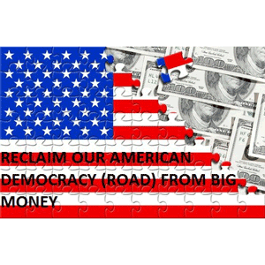 Reclaim Our American Democracy (R.O.A.D.) From Big Money logo